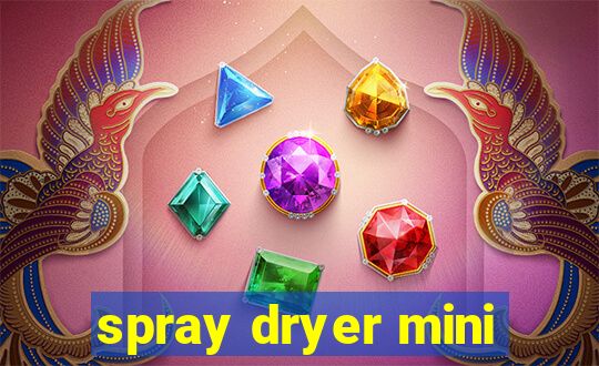 spray dryer mini